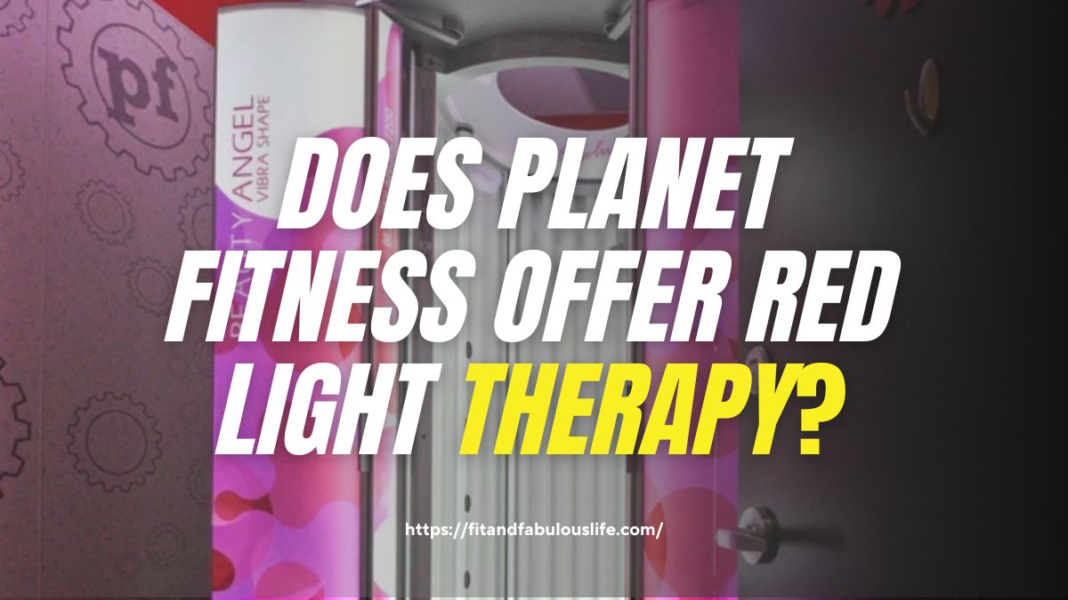 does planet fitness offer red light therapy