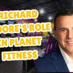 richard moore's role in planet fitness